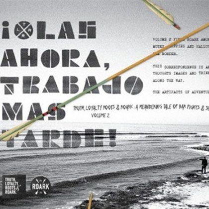 SPRING/SUMMER 2012 ARTIFACTS: “OLAS AHORA, TRABAJO MAS TARDE!”
