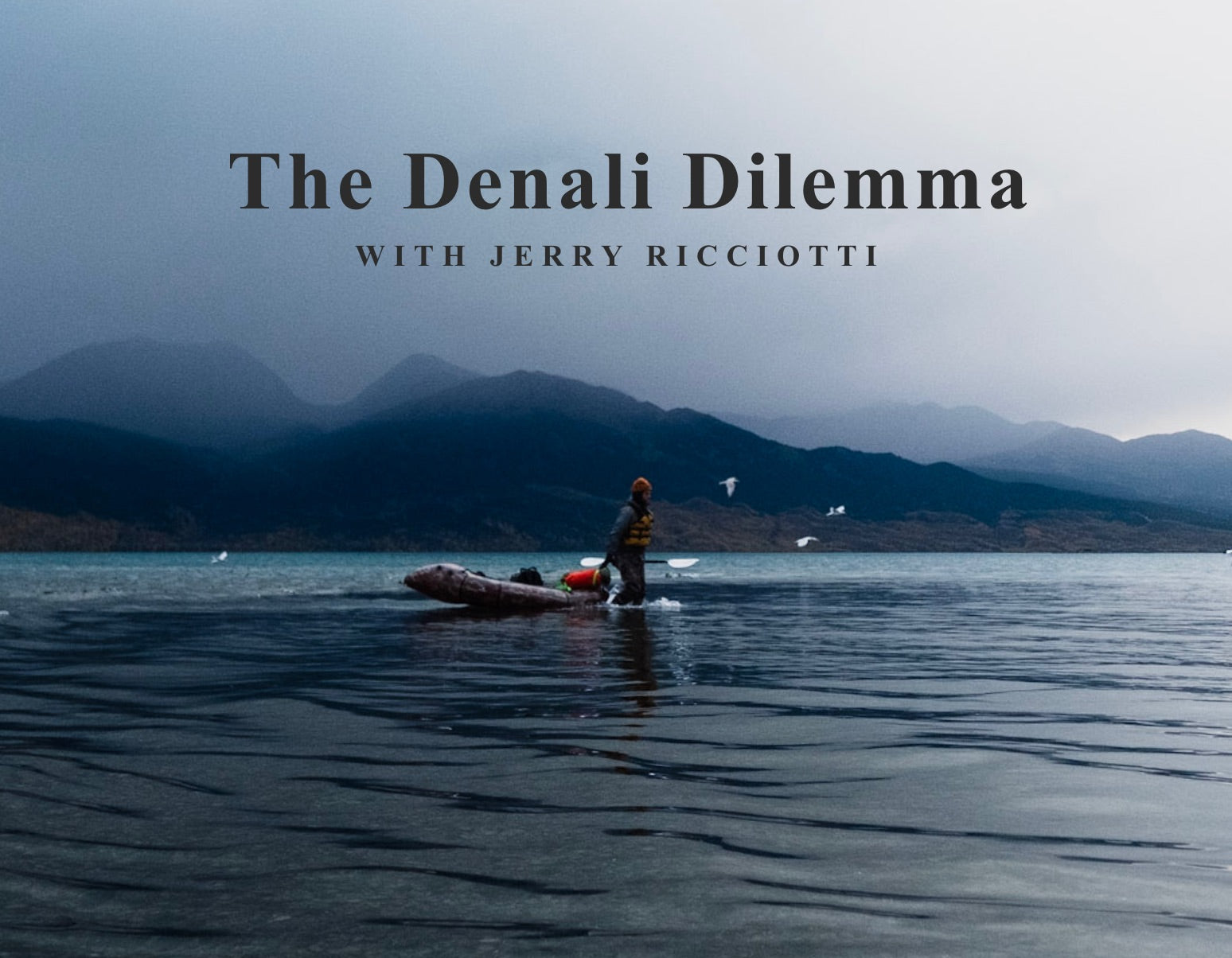 The Denali Dilemma